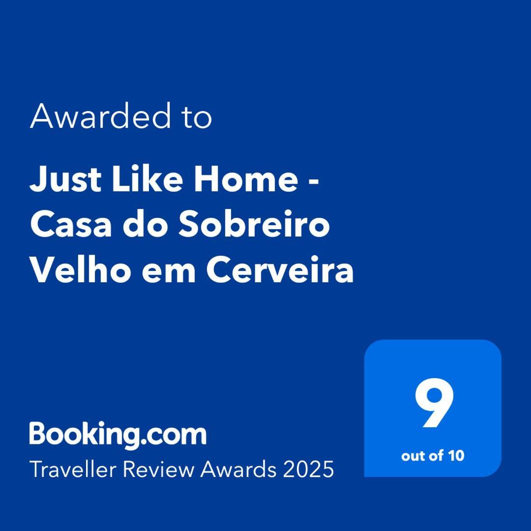 Just Like Home - Casa Do Sobreiro Velho Em Cerveira วีลาโนวา เด เซอร์เวย์รา ภายนอก รูปภาพ